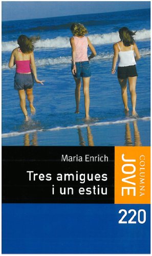 Stock image for Tres amigues i un estiu for sale by Iridium_Books
