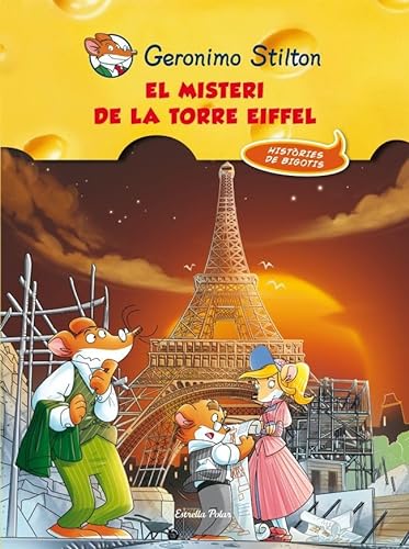 El misteri de la Torre Eiffel (9788415697497) by Stilton, Geronimo