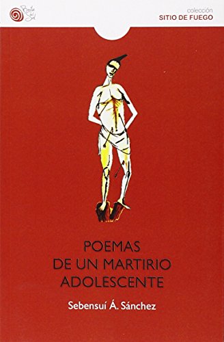 Stock image for Poemas De Un Martirio Adolescente for sale by Agapea Libros