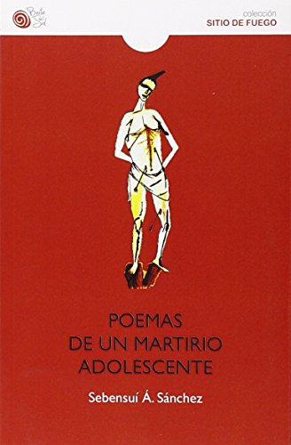 9788415700395: Poemas De Un Martirio Adolescente