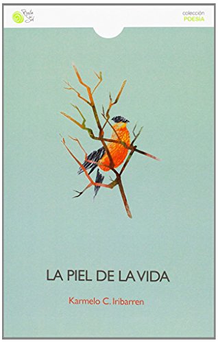 Stock image for La piel de la vida Caballero Iribarren, Karmelo for sale by Iridium_Books