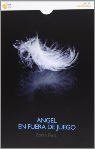 Stock image for ANGEL EN FUERA DE JUEGO for sale by KALAMO LIBROS, S.L.
