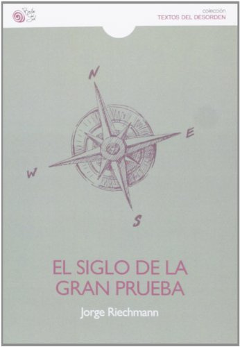 Imagen de archivo de EL SIGLO DE LA GRAN PRUEBA a la venta por KALAMO LIBROS, S.L.