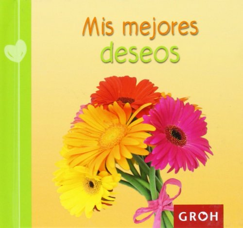 Stock image for Mis mejores deseos for sale by AG Library