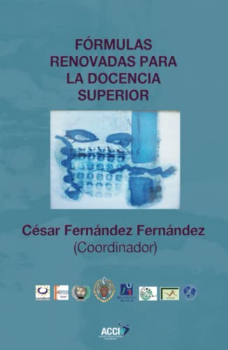 Stock image for FORMULAS RENOVADAS PARA LA DOCENCIA SUPERIOR for sale by KALAMO LIBROS, S.L.