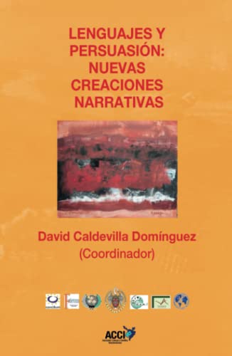 Beispielbild fr Lenguajes y persuasin: Nuevas creaciones narrativas (Nuevo Impulso Educativo) Caldevilla Domnguez, David zum Verkauf von VANLIBER