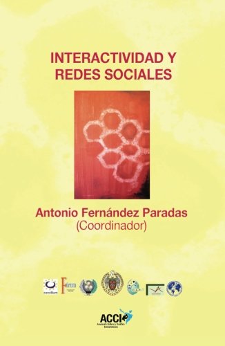 Imagen de archivo de INTERACTIVIDAD Y REDES SOCIALES a la venta por KALAMO LIBROS, S.L.