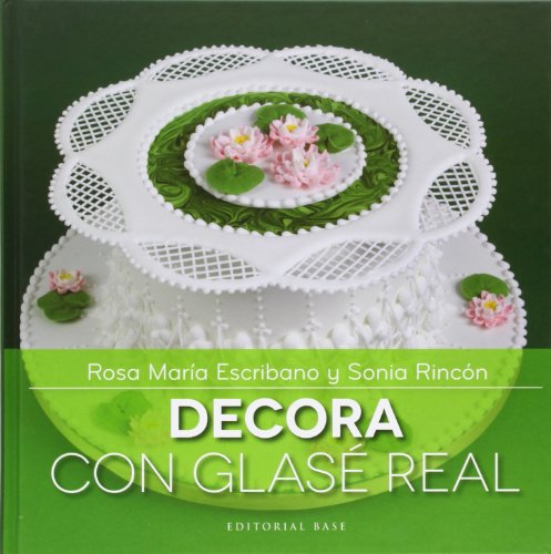 DECORA CON GLASÉ REAL