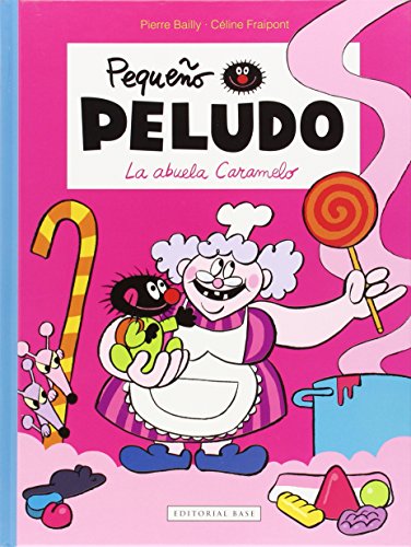 Stock image for PEQUEO PELUDO: LA ABUELA CARAMELO for sale by KALAMO LIBROS, S.L.