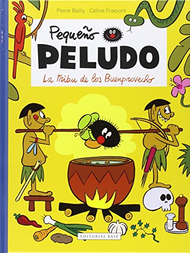 Stock image for PEQUEO PELUDO: LA TRIBU DE LOS BUENPROVECHO for sale by KALAMO LIBROS, S.L.