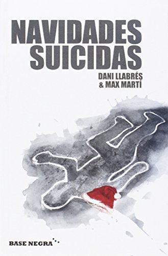 Imagen de archivo de Navidades suicidas a la venta por Iridium_Books