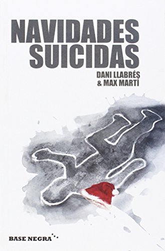 Stock image for NAVIDADES SUICIDAS for sale by KALAMO LIBROS, S.L.