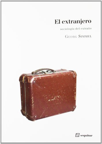 Imagen de archivo de EL EXTRANJERO SOCIOLOGA DEL EXTRAO a la venta por Zilis Select Books