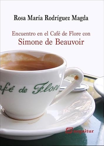 Imagen de archivo de ENCUENTRO EN EL CAF DE FLORE CON SIMONE DE BEAUVOIR a la venta por KALAMO LIBROS, S.L.