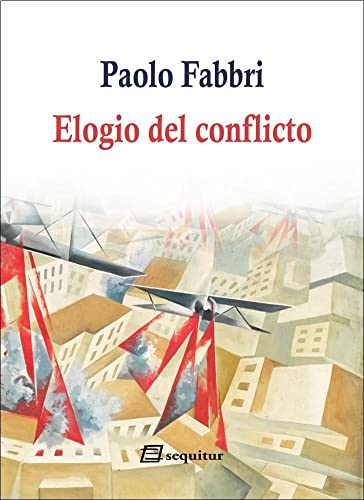 Beispielbild fr ELOGIO DEL CONFLICTO zum Verkauf von KALAMO LIBROS, S.L.