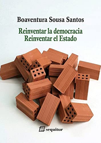 Beispielbild fr REINVENTAR LA DEMOCRACIA REINVENTAR EL ESTADO zum Verkauf von KALAMO LIBROS, S.L.