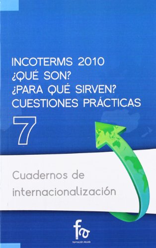 Stock image for Incoterms 2010 qu son?, para qu sirven?. Cuestiones prcticas for sale by MARCIAL PONS LIBRERO