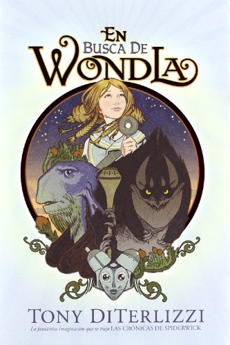 En busca de Wondla (9788415709060) by DiTerlizzi, Tony