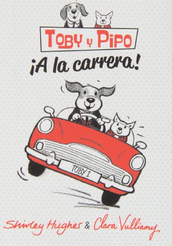 Stock image for Toby y Pipo, 1: A la carrera! for sale by Tik Books GO