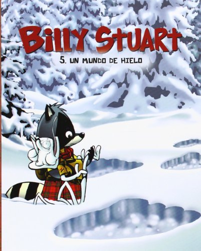Stock image for BILLY STUART 5: UN MUNDO DE HIELO for sale by KALAMO LIBROS, S.L.