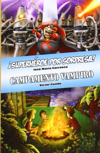 Imagen de archivo de Superhroe por sorpresa! ; Campamento Vampiro (T decides la aventura) a la venta por medimops