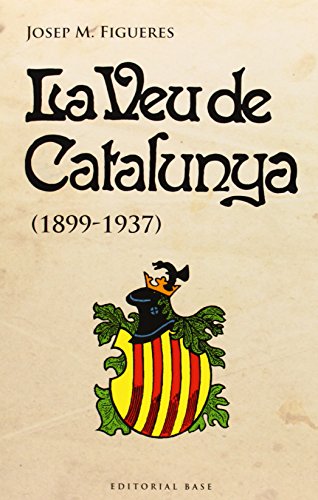 Beispielbild fr La Veu de Catalunya (1899-1937) zum Verkauf von Iridium_Books