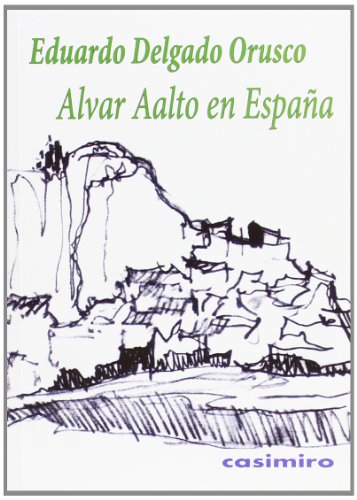 9788415715207: Alvar Aalto en Espaa