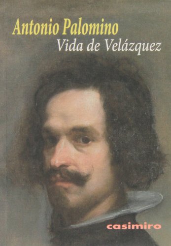 Stock image for Vida de Velzquez (Historia (casimiro)) for sale by medimops