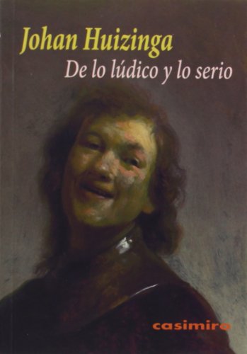 Imagen de archivo de DE LO LUDICO Y LO SERIO a la venta por KALAMO LIBROS, S.L.