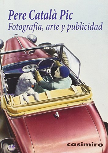 Imagen de archivo de FOTOGRAFA, ARTE Y PUBLICIDAD a la venta por KALAMO LIBROS, S.L.