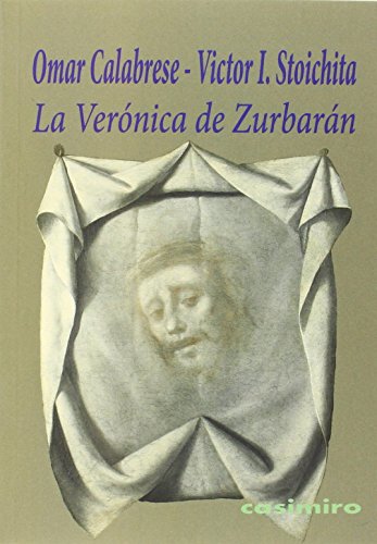 Stock image for LA VERNICA DE ZURBARN for sale by KALAMO LIBROS, S.L.