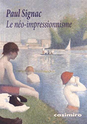 Beispielbild fr Le no-impressionnisme [Broch] Signac, Paul zum Verkauf von BIBLIO-NET