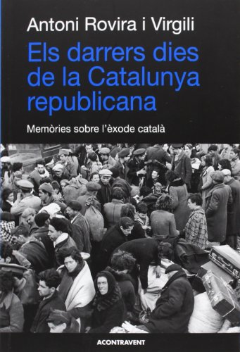 Imagen de archivo de Els darrers dies de la catalunya republicana a la venta por Iridium_Books
