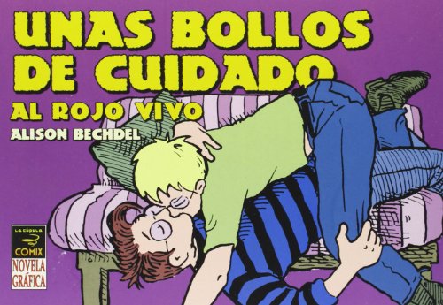 PACK SELECCION LA CUPULA: UNAS BOLLOS DE CUIDADO (9788415724391) by Alison Bechdel