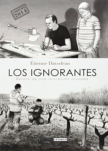 Imagen de archivo de LOS IGNORANTES. RELATO DE UNA INICIACION CRUZADA a la venta por KALAMO LIBROS, S.L.