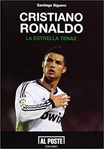 Imagen de archivo de Cristiano Ronaldo : la estrella tenaz a la venta por AG Library