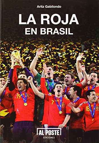 Imagen de archivo de LA ROJA EN BRASIL (Al Poste, Band 34) a la venta por medimops