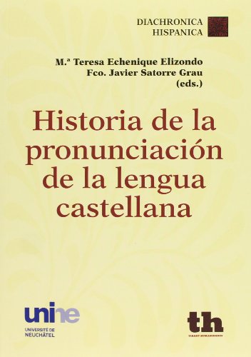 Stock image for Historia de la pronunciacin de la lengua castellana for sale by medimops
