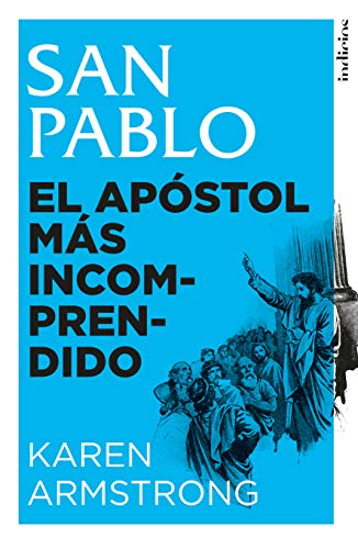 Imagen de archivo de San Pablo: El apstol ms incomprendido (Spanish Edition) a la venta por GF Books, Inc.