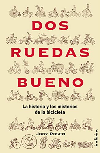 Stock image for Dos ruedas bueno: La historia y el misterio de la bicicleta (Spanish Edition) for sale by Lucky's Textbooks