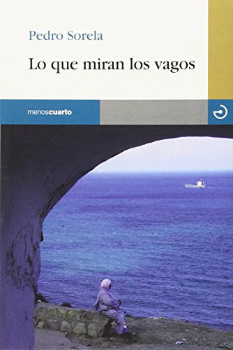 Stock image for LO QUE MIRAN LOS VAGOS for sale by KALAMO LIBROS, S.L.