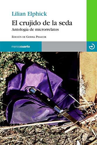 Stock image for El crujido de la seda : antologa del microrrelatos for sale by Librera Prez Galds