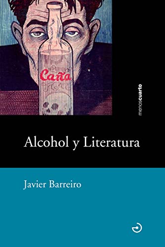 Imagen de archivo de Alcohol y literatura a la venta por Agapea Libros