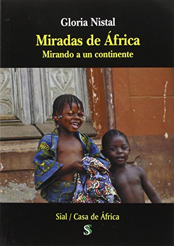 Imagen de archivo de Miradas De frica. Mirando A Un Continente a la venta por Hilando Libros