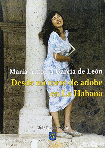 Imagen de archivo de Desde Mi Torre De Adobe En La Habana a la venta por Hilando Libros