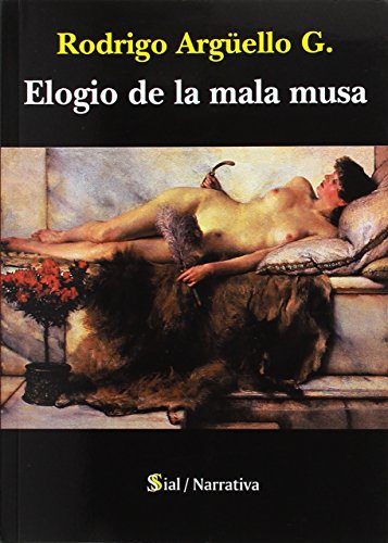 Imagen de archivo de Elogio De La Mala Musa a la venta por Hilando Libros