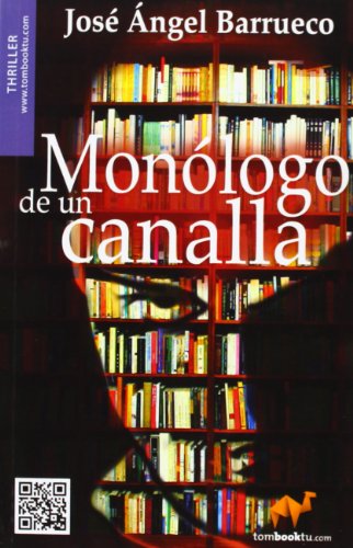 Beispielbild fr Monlogo de Un Canalla zum Verkauf von Hamelyn