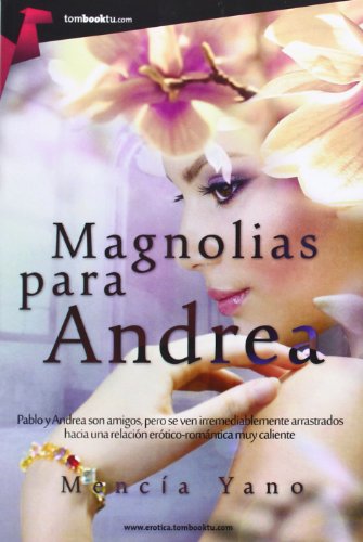 Beispielbild fr Magnolias para Andrea (Tombooktu Ertica) zum Verkauf von medimops
