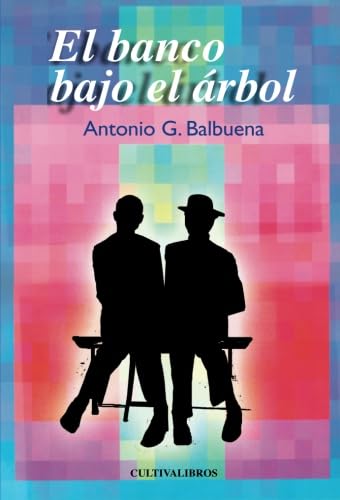 9788415749622: EL BANCO BAJO EL RBOL (Cultiva)