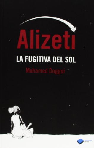 Imagen de archivo de ALIZETI: La fugitiva del Sol a la venta por KALAMO LIBROS, S.L.